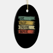 Eat Sleep Theater Tech Gifts Actor herhalen Keramisch Ornament (Rechts)