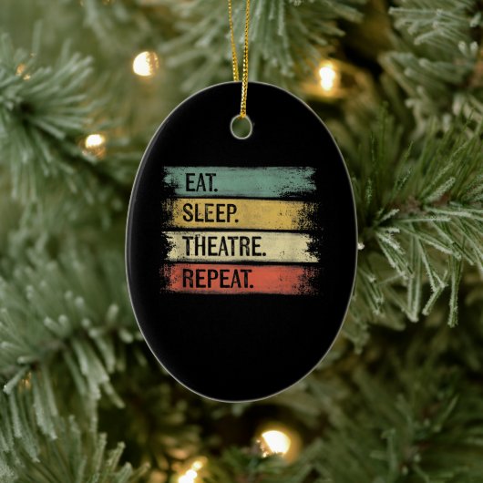 Eat Sleep Theater Tech Gifts Actor herhalen Keramisch Ornament (Boom)