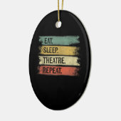 Eat Sleep Theater Tech Gifts Actor herhalen Keramisch Ornament (Links)