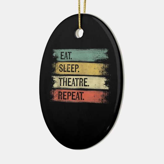 Eat Sleep Theater Tech Gifts Actor herhalen Keramisch Ornament (Links)