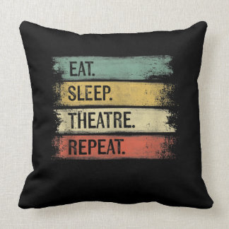 Eat Sleep Theater Tech Gifts Actor herhalen Kussen