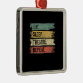 Eat Sleep Theater Tech Gifts Actor herhalen Metalen Ornament (Rechts)