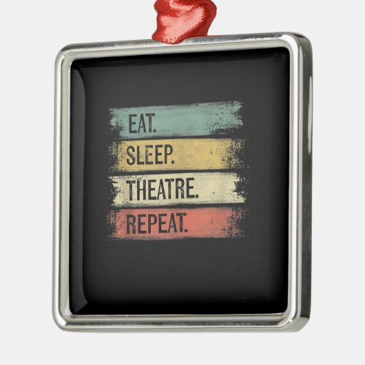 Eat Sleep Theater Tech Gifts Actor herhalen Metalen Ornament (Links)