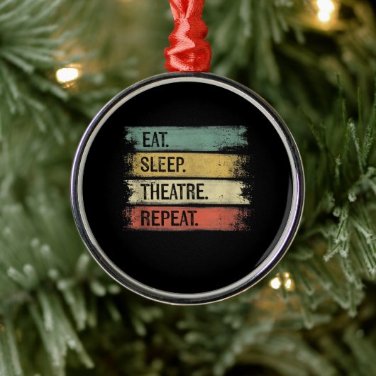 Eat Sleep Theater Tech Gifts Actor herhalen Metalen Ornament (Boom)