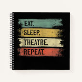 Eat Sleep Theater Tech Gifts Actor herhalen Notitieboek (Voorkant)