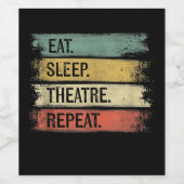 Eat Sleep Theater Tech Gifts Actor herhalen Wijn Etiket (Enkel label)