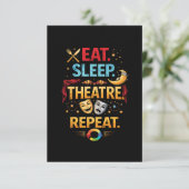 Eat, Sleep, Theatre, Repeat Bedankkaart (Staand voorkant)