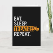 Eat Sleep Theatre Repeat Theater Kaart (Voorkant)