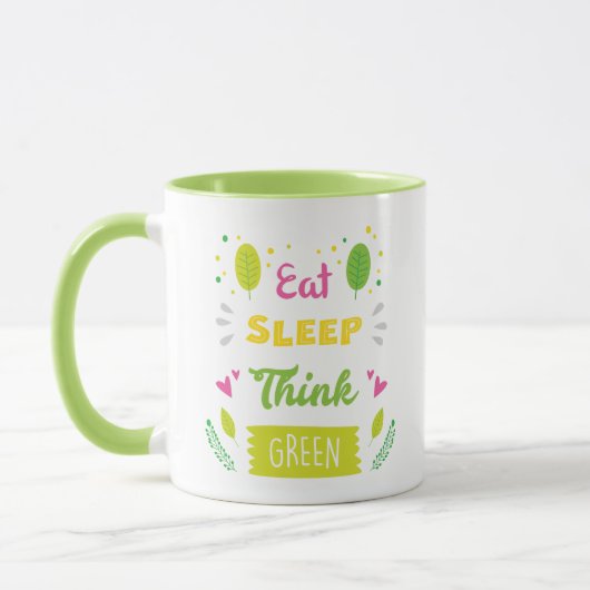 Eat Sleep Think Green Mok (Links)