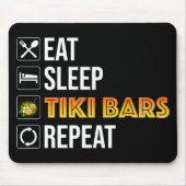 Eat. Sleep. Tiki Bars. Repeat Muismat (Voorkant)