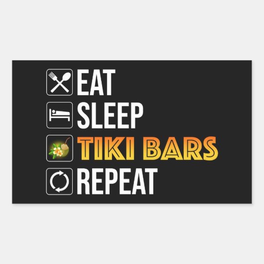 Eat. Sleep. Tiki Bars. Repeat Rechthoekige Sticker (Voorkant)