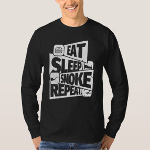 Eat Sleep Tobacco Pipe Smoking Repetteer Tobacco P T-shirt