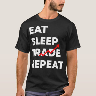 Eat Sleep Trade Herhaalt Funny Stock Market Trader T-shirt