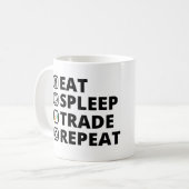 Eat Sleep Trade herhalen. Forex Trading Gifts Koffiemok (Voorkant links)