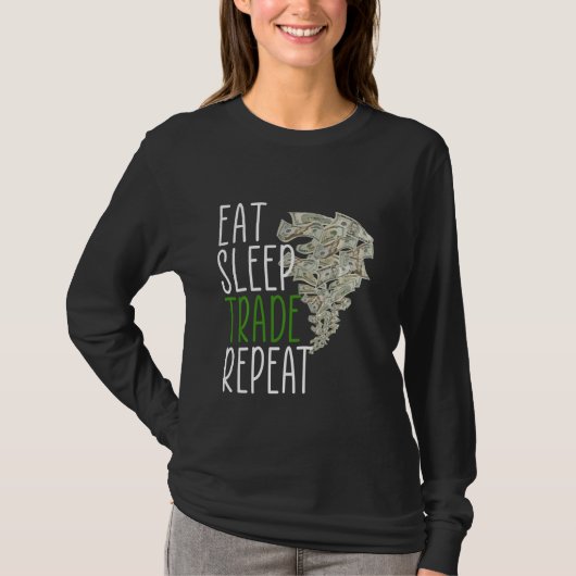 Eat Sleep Trade Herhalen T-shirt (Voorkant)