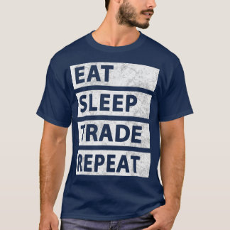 Eat Sleep Trade Stock Trading Repuberen Crypto T-shirt