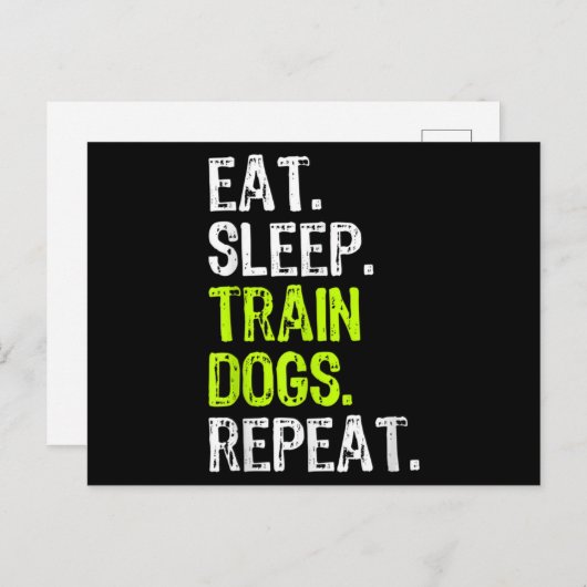 Eat Sleep Train Dogs Trainer Training Funny Briefkaart (Voorkant / Achterkant)
