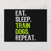 Eat Sleep Train Dogs Trainer Training Funny Briefkaart (Voorkant)