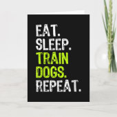 Eat Sleep Train Dogs Trainer Training Funny Kaart (Voorkant)