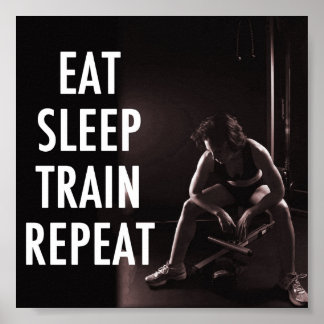 Eat Sleep Train Herhalen Poster