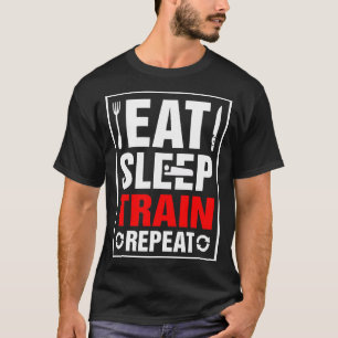 Eat Sleep Train Herhalen T-shirt