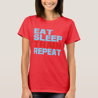 Eat Sleep Train Herhalen T-shirt