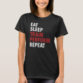 Eat Sleep Train Perform Repeat Aerial Silks T-shirt (Voorkant)