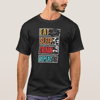 Eat Sleep Train Repeat  T-shirt