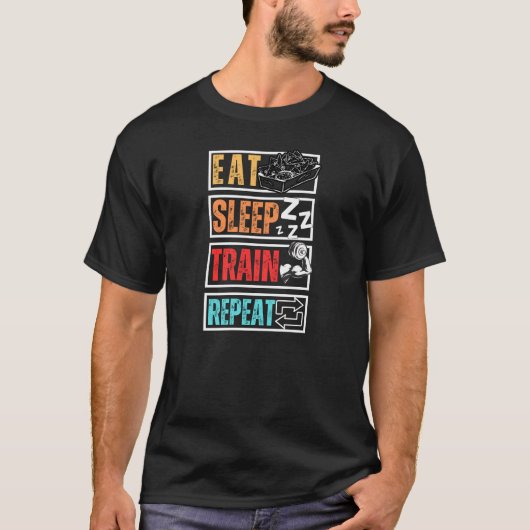 Eat Sleep Train Repeat  T-shirt (Voorkant)