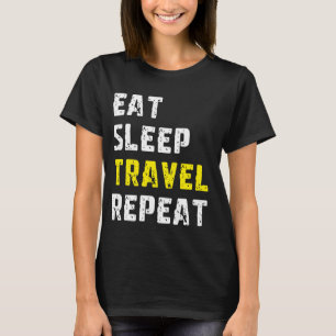 Eat Sleep Travel Herhaal Reiziger T-shirt