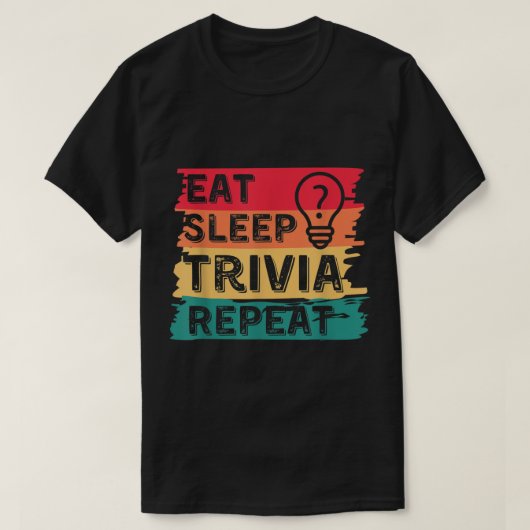 Eat Sleep Trivia Herhaal Funny Trivia Day Game Ret T-shirt (Design voorkant)