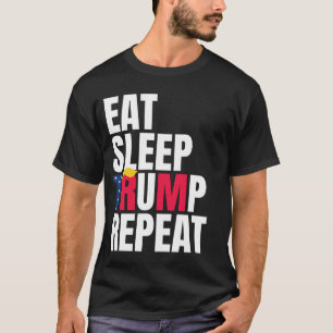 Eat Sleep Trump Herhaal President Trump herverkiez T-shirt