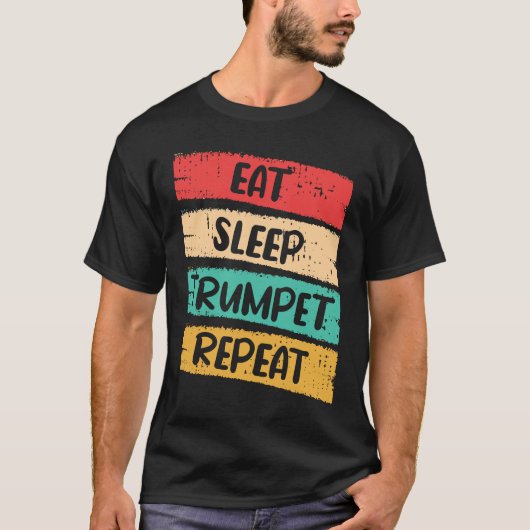 Eat Sleep Trumpet Herhaal I Trumpet T-shirt (Voorkant)