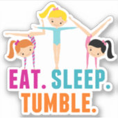 Eat Sleep Tumble Funny Gymnastics Sticker (Voorkant)