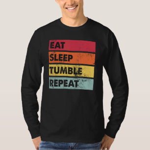 Eat Sleep Tumble Herhaal Tumbling Gymnast Girls Wo T-shirt