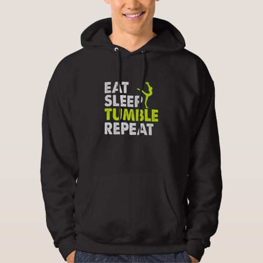 Eat Sleep Tumble Repeat Gymnastics Player Life Rou Hoodie (Voorkant)