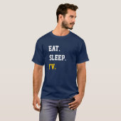 Eat Sleep TV T-shirt (Voorkant volledig)