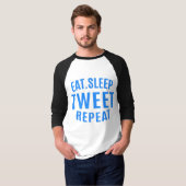 Eat Sleep Tweet Repeteren T-shirt (Voorkant volledig)
