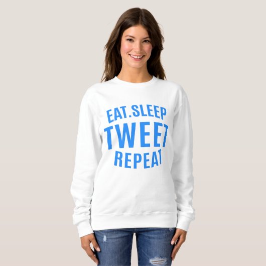 Eat Sleep Tweet Repeteren Trui (Voorkant volledig)