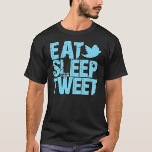 Eat Sleep Tweet T-shirt
