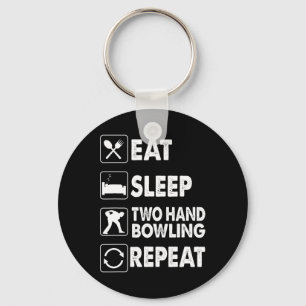 Eat Sleep Two Hand Bowling Herhaal Kegel Two Hande Sleutelhanger