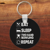 Eat Sleep Two Hand Bowling Herhaal Kegel Two Hande Sleutelhanger (Voorkant)