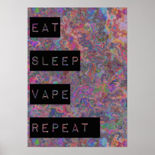 Eat Sleep Vape Herhalen Posters