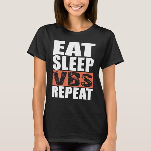 Eat Sleep VBS Repeat T-shirt (Voorkant)