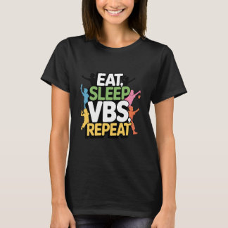 Eat Sleep VBS Repeat Vacation Bible School Design T-shirt