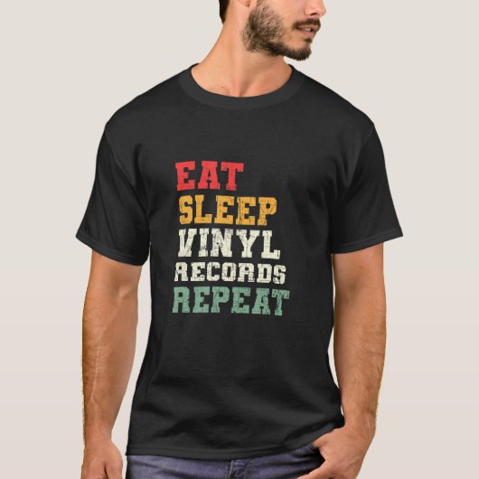 Eat Sleep Vinyl Records Repeat  Vinyl Record Colle T-shirt (Voorkant)