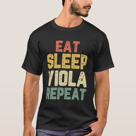 Eat Sleep Viola Repeat Player Violist Gift T-shirt (Voorkant)