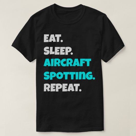 Eat Sleep Vliegtuig Spotting Herhaal grappig sarca T-shirt (Design voorkant)