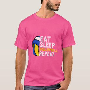 Eat Sleep Volleyball Herhaal Funny Volleyball Play T-shirt
