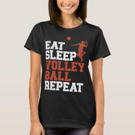 Eat Sleep Volleyball Herhaal volleyball Girl Gift T-shirt